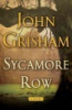 Sycamore row by Grisham, John