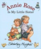 Annie_Rose_is_my_little_sister