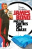 James_Bond_and_the_sixties_spy_craze