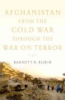 Afghanistan_from_the_Cold_War_through_the_War_on_Terror