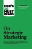 HBR_s_10_must_reads_on_strategic_marketing