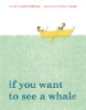 If_you_want_to_see_a_whale