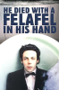 He_died_with_a_felafel_in_his_hand