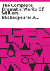 The_complete_dramatic_works_of_William_Shakespeare