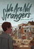 We_are_not_strangers