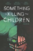 Something_is_killing_the_children