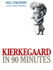 Kierkegaard_in_90_Minutes