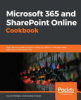 Microsoft_365_and_SharePoint_Online_Cookbook