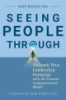 SEEING_PEOPLE_THROUGH_UNLEASH_YOUR_LEADERSHIP_POTENTIAL_WITH_THE_PROCESS_COMMUNICATION_MODEL