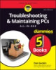 Troubleshooting_and_maintaining_pcs_all-in-one_for_dummies__4th_edition