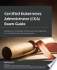 Certified_Kubernetes_Administrator__CKA__Exam_Guide