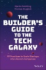 The_builder_s_guide_to_the_tech_galaxy