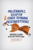 Millennials__goldfish___other_training_misconceptions