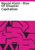 Naomi_Klein_-_Rise_Of_Disaster_Capitalism