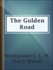 The_Golden_Road