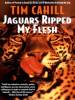 Jaguars_Ripped_My_Flesh