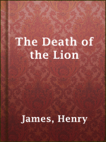 The Death of the Lion by James, Henry