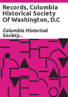 Records__Columbia_Historical_Society_of_Washington__D_C