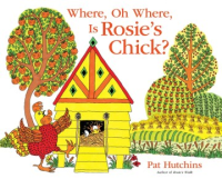 Where__oh_where__is_Rosie_s_chick_