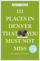 111_places_in_Denver_that_you_must_not_miss