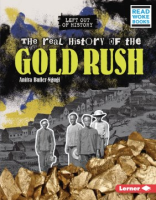 The_real_history_of_the_Gold_Rush