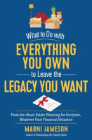 What_to_do_with_everything_you_own_to_leave_the_legacy_you_want