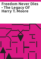 Freedom_Never_Dies_-_The_Legacy_of_Harry_T__Moore