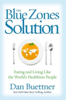 The Blue Zones solution by Buettner, Dan