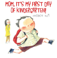 Mom__it_s_my_first_day_of_kindergarten_
