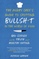 The_angry_chef_s_guide_to_spotting_bullshit_in_the_world_of_food