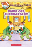 Paws off, cheddarface! by Stilton, Geronimo