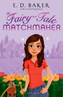 The fairy-tale matchmaker by Baker, E.D