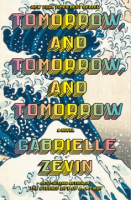 Tomorrow, and tomorrow, and tomorrow by Zevin, Gabrielle