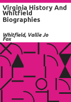 Virginia_history_and_Whitfield_biographies