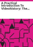 A_Practical_introduction_to_videohistory