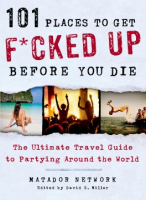 101_places_to_get_f_cked_up_before_you_die