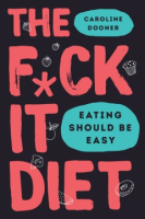 The f*ck it diet by Dooner, Caroline