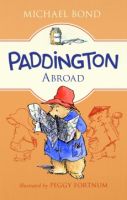 Paddington abroad by Bond, Michael