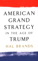 American_grand_strategy_in_the_age_of_Trump