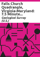Falls Church quadrangle, Virginia-Maryland by Geological Survey (U.S.)