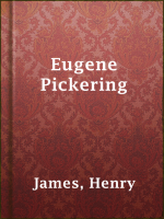 Eugene Pickering by James, Henry