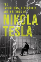 The_inventions__researches_and_writings_of_Nikola_Tesla