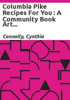 Columbia_Pike_recipes_for_you___a_community_book_art_project__Arlington_VA