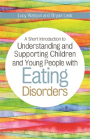 A_short_introduction_to_understanding_and_supporting_children_with_eating_disorders