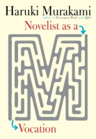 Novelist as a vocation by Murakami, Haruki