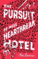 The_pursuit_of_Miss_Heartbreak_Hotel