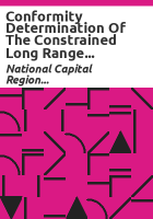 Conformity_determination_of_the_constrained_long_range_plan_and_the_FY96-2001_Transportation_improvement_program_for_the_Washington_Metropolitan_Region_with_the_requirements_of_the_1990_Clean_air_act_amendments