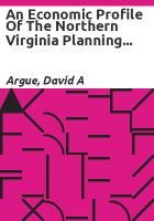 An_economic_profile_of_the_Northern_Virginia_Planning_District