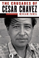 The_crusades_of_Cesar_Chavez