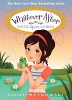 Once upon a frog by Mlynowski, Sarah